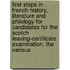 First Steps In French History, Literature And Philology For Candidates For The Scotch Leaving-Certificate Examination, The Various