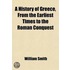 History Of Greece, From The Earliest Times To The Roman Conquest; With Supplementary Chapters On The History Of Literature And Art
