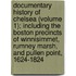 Documentary History Of Chelsea (Volume 1); Including The Boston Precincts Of Winnisimmet, Rumney Marsh, And Pullen Point, 1624-1824