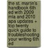 The St. Martin's Handbook 6th Ed With 2009 Mla And 2010 Apa Updates + Top Twenty Quick Guide To Troubleshooting Your Writing 6th Ed