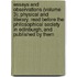 Essays And Observations (Volume 3); Physical And Literary. Read Before The Philosophical Society In Edinburgh, And Published By Them