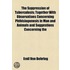 Suppression Of Tuberculosis; Together With Observations Concerning Phthisiogenesis In Man And Animals And Suggestions Concerning The