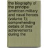 The Biography Of The Principal American Military And Naval Heroes (Volume 1); Comprehending Details Of Their Achievements During The