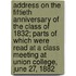 Address On The Fiftieth Anniversary Of The Class Of 1832; Parts Of Which Were Read At A Class Meeting At Union College, June 27, 1882