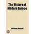 History Of Modern Europe (Volume 5); With An Account Of The Decline & Fall Of The Roman Empire; And A View Of The Progress Of Society