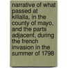 Narrative Of What Passed At Killalla, In The County Of Mayo, And The Parts Adjacent, During The French Invasion In The Summer Of 1798 door Joseph Stock