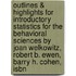 Outlines & Highlights For Introductory Statistics For The Behavioral Sciences By Joan Welkowitz, Robert B. Ewen, Barry H. Cohen, Isbn