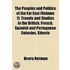Peoples And Politics Of The Far East (Volume 1); Travels And Studies In The British, French, Spanish And Portuguese Colonies, Siberia