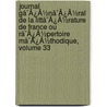 Journal Gã¯Â¿Â½Nã¯Â¿Â½Ral De La Littã¯Â¿Â½Rature De France Ou Rã¯Â¿Â½Pertoire Mã¯Â¿Â½Thodique, Volume 33 door Anonymous Anonymous