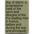 Day Of Alarm; A Progressive View Of The Spirit And Designs Of The The Leading Men In France, Before And During The War, And Principally