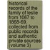 Historical Records Of The Family Of Leslie From 1067 To 1868-69. Collected From Public Records And Authentic Private Sources (Volume 3)