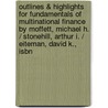 Outlines & Highlights For Fundamentals Of Multinational Finance By Moffett, Michael H. / Stonehill, Arthur I. / Eiteman, David K., Isbn by Cram101 Textbook Reviews
