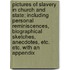 Pictures Of Slavery In Church And State; Including Personal Reminiscences, Biographical Sketches, Anecdotes, Etc. Etc. With An Appendix