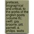 Prefaces, Biographical And Critical, To The Works Of The English Poets (Volume 8); Swift. Gay. Broome. Pitt. Parnell. A. Philips. Watts