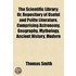 Scientific Library; Or, Repository Of Useful And Polite Literature. Comprising Astronomy, Geography, Mythology, Ancient History, Modern