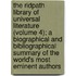 The Ridpath Library Of Universal Literature (Volume 4); A Biographical And Bibliographical Summary Of The World's Most Eminent Authors