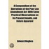 Compendium Of The Operations Of The Poor Law Amendment Act; With Some Practical Observations On Its Present Results, And Future Apparent