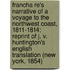 Francha Re's Narrative of a Voyage to the Northwest Coast, 1811-1814; Reprint of J. V. Huntington's English Translation (New York, 1854)