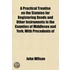 Practical Treatise On The Statutes For Registering Deeds And Other Instruments In The Counties Of Middlesex And York; With Precedents Of