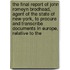 The Final Report Of John Romeyn Brodhead, Agent Of The State Of New-York, To Procure And Transcribe Documents In Europe, Relative To The