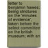 Letter To Benjamin Hawes; Being Strictures On The 'Minutes Of Evidence', Taken Before The Select Committee On The British Museum; With An