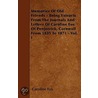 Memories Of Old Friends - Being Extracts From The Journals And Letters Of Caroline Fox Of Penjerrick, Cornwall From 1835 To 1871 - Vol. I door Caroline Fox