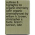 Outlines & Highlights For Organic Chemistry (With Organic Chemistrynow) By William H. Brown, Christopher S. Foote, Brent L. Iverson, Isbn