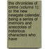 The Chronicles Of Crime (Volume 1); Or The New Newgate Calendar. Being A Series Of Memoirs And Anecdotes Of Notorious Characters Who Have