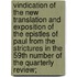 Vindication Of The New Translation And Exposition Of The Epistles Of Paul From The Strictures In The 59th Number Of The Quarterly Review;