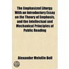 Emphasized Liturgy; With An Introductory Essay On The Theory Of Emphasis, And The Intellectual And Mechanical Principles Of Public Reading by Alexander Melville Bell