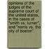 Opinions Of The Judges Of The Supreme Court Of The United States, In The Cases Of "Smith Vs. Turner", And "Norris Vs. The City Of Boston".