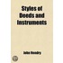 Styles Of Deeds And Instruments; In Accordance With The Titles To Land Consolidation (Scotland) Act, 1868; The Conveyancing (Scotland) Act