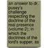 An Answer To Dr. Pusey's Challenge Respecting The Doctrine Of The Real Presence (Volume 2); In Which The Doctrines Of The Lord's Supper, As