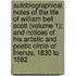 Autobiographical Notes Of The Life Of William Bell Scott (Volume 1); And Notices Of His Artistic And Poetic Circle Of Friends, 1830 To 1882