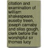 Citation And Examination Of William Shakespeare, Euseby Treen, Joseph Carnaby And Silas Gough, Clerk Before The Worshipful Sir Thomas Lucy