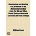 Illuminating And Heating Gas; A Manual Of The Manufacture Of Gas From Tar, Oil And Other Liquid Hydrocarbons And Extracting Oil From Sewage