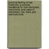 Practical Testing Of Raw Materials, A Concise Handbook For Manufacturers, Merchants, And Users Of Chemicals, Oils, Fuels, Gas Residuals And