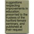 Suggestions Respecting Improvements In Education; Presented To The Trustees Of The Hartford Female Seminary, And Published At Their Request