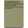 The Autobiography And Correspondence Of Mary Granville, Mrs. Delany (Volume 3); With Interesting Reminiscences Of King George The Third And door Mrs Delany (Mary)