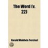 Word (Volume 22); A Monthly Magazine Devoted To Philosophy, Science, Religion; Eastern Thought, Occultism, Theosophy And The Brotherhood Of