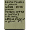 Biennial Message of Governor Winfield T. Durbin, Governor; Inaugural Address of Governor J. Frank Hanly; Address of Newton W. Gilbert (1905) by Winfield T. Durbin