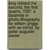 King Richard The Second, The First Quarto, 1597. A Facsimile In Photo-Lithography By William Griggs With An Introd. By Peter Augustin Daniel