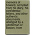 Memoirs Of Howard, Compiled From His Diary, His Confidential Letters, And Other Authentic Documents. Abridged By A Gentleman Of Boston, From