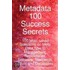 Metadata 100 Success Secrets 100 Most Asked Questions On Meta Data How-To Management, Repositories, Software, Standards, Tools And Databases