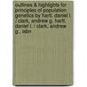 Outlines & Highlights For Principles Of Population Genetics By Hartl, Daniel L. / Clark, Andrew G. Hartl, Daniel L. / Clark, Andrew G., Isbn by Cram101 Textbook Reviews