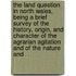 The Land Question In North Wales, Being A Brief Survey Of The History, Origin, And Character Of The Agrarian Agitation And Of The Nature And