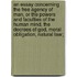An Essay Concerning The Free Agency Of Man, Or The Powers And Faculties Of The Human Mind, The Decrees Of God, Moral Obligation, Natural Law;