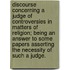 Discourse Concerning A Judge Of Controversies In Matters Of Religion; Being An Answer To Some Papers Asserting The Necessity Of Such A Judge.