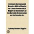 Dyeing In Germany And America, With A Chapter On Colour Production; A Report To The Electors Of The Gartside Scholarships On The Results Of A