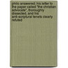 Philo Answered; His Letter To The Paper Called "The Christian Advocate", Thoroughly Dissected, And His Anti-Scriptural Tenets Clearly Refuted door Henry Martin